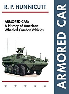 Livre : Armored Car - A History of US Wheeled Combat Vehicles