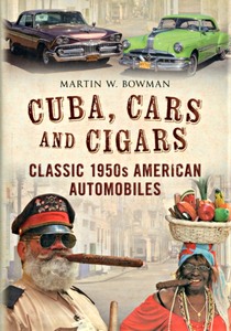 Livre: Cuba, Cars and Cigars - Classic 1950s US Automobiles