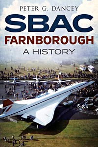 Livre : SBAC Farnborough: A History