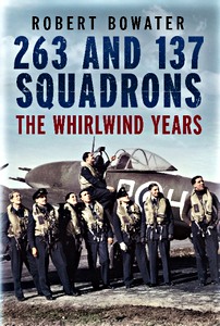 Livre : 263 and 137 Squadrons : The Whirlwind Years