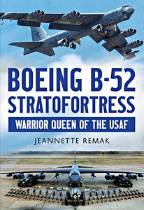 Livre : Boeing B-52 Stratofortress: Warrior Queen of the USAF