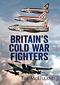 Livre : Britain's Cold War Fighters (paperback)