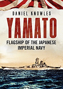 Livre : Yamato - Flagship of the Japanese Imperial Navy