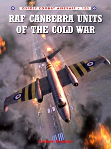 Livre : [COM] RAF Canberra Units of the Cold War
