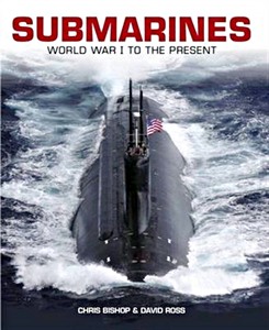 Livre : Submarines : World War I to the Present