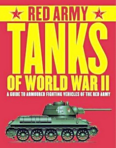 Livre : Red Army Tanks of WW II: A Guide