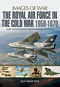 Livre : [IW] The Royal Air Force in the Cold War, 1950-1970