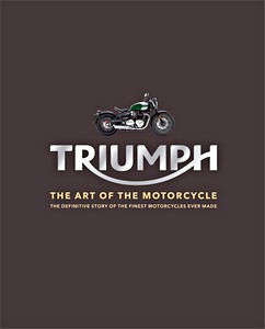 Livre : Triumph: The Art of the Motorcycle