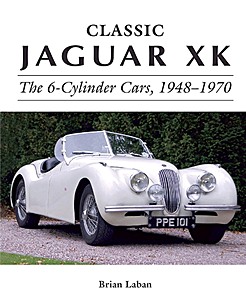Książka: Classic Jaguar XK: The 6-Cylinder Cars 1948-1970