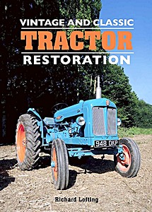 Livre : Vintage and Classic Tractor Restoration