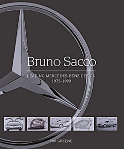 Livre : Bruno Sacco - Leading Mercedes-Benz Design 1979-1999 