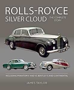Livre : Rolls-Royce Silver Cloud - The Complete Story