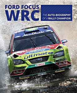 Książka: Ford Focus WRC: Auto-biography of a rally champion