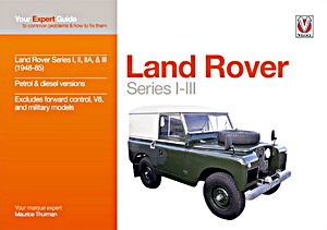 Livre : Land Rover Series I-III: Your Expert Guide