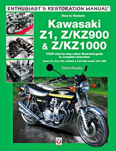 Livre : How to restore: Kawasaki Z1, Z/KZ 900 & Z/KZ 1000 - Z1, Z1A, Z1B, Z/KZ 900 & Z/KZ 1000 Models (1972-1980) (Veloce Enthusiast's Restoration Manual)