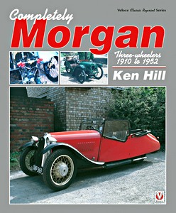 Książka: Completely Morgan: Three-wheelers 1910-1952