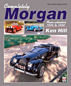 Boek: Completely Morgan: Four-wheelers 1936-1968