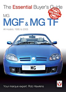 Livre : MG MGF & MG TF - All models (1995-2005) - The Essential Buyer's Guide