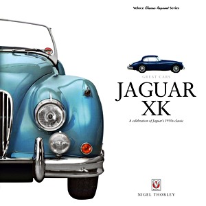 Livre : Jaguar XK : A Celebration of Jaguar's 1950s Classic 