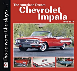 Livre : The American Dream - The Chevrolet Impala 1958-1971 