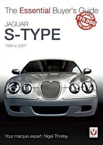 Livre : Jaguar S-Type (1999-2007) - The Essential Buyer's Guide