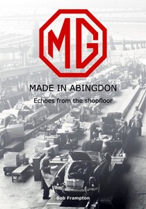 Book: MG, Made in Abingdon: Echoes from the shopfloor
