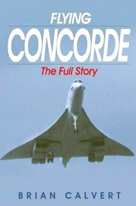 Livre : Flying Concorde - The Full Story