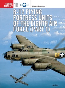 Livre : [COM] B-17 Flying Fortress Units - 8th Air Force (1)
