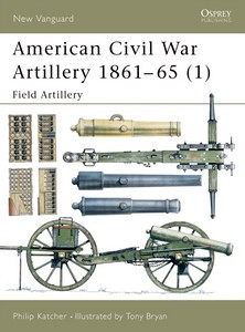 Livre : [NVG] American Civil War Artillery 1861–65 (1)