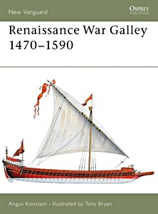 Livre : [NVG] Renaissance War Galley 1470–1590