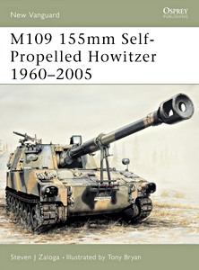 Livre : [NVG] M109 155mm Self-propelled Howitzer 1960-2005