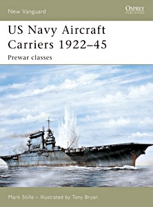Livre : US Navy Aircraft Carriers 1922-45 - Pre-war Classes (Osprey)
