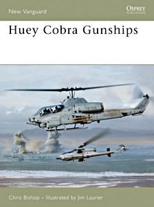 Livre : Huey Cobra Gunships 1965-2005 (Osprey)