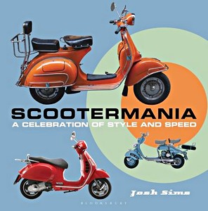 Livre : Scootermania - A Celebration of Style and Speed