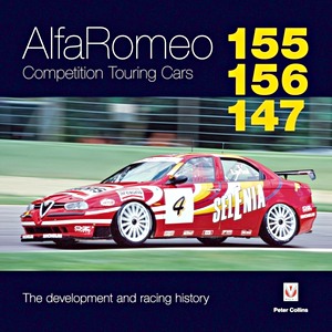 Book: Alfa Romeo 155 / 156 / 147 Competition Touring Cars - The Development and Racing History 