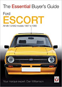 Livre : Ford Escort - All Mk1 & Mk2 models (1967-7/1980) - The Essential Buyer's Guide