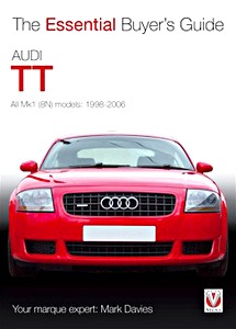 Livre : Audi TT - All Mk1 (8N) Models (1998-2006) - The Essential Buyer's Guide