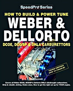 Livre : How to Build & Power Tune Weber & Dellorto DCOE, DCO/SP & DHLA Carburettors (3rd Edition) (Veloce SpeedPro)