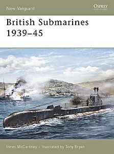 Livre : British Submarines 1939-45 (Osprey)