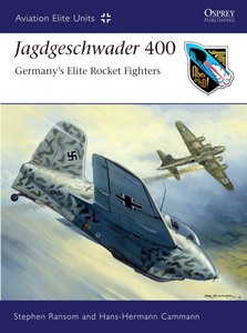 Livre : Jagdgeschwader 400 : Germany's Elite Rocket Fighters