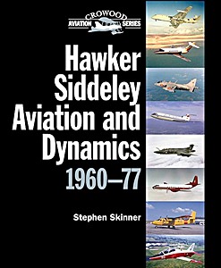 Livre : Hawker Siddeley Aviation and Dynamics 1960-77