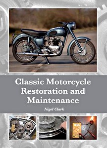 Livre: Classic Motorcycle Restoration and Maintenance