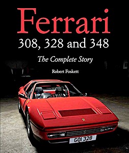Livre : Ferrari 308, 328 & 348 - The Complete Story