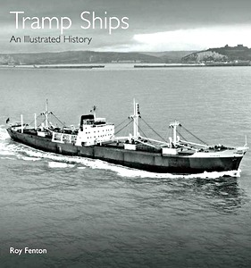Livre : Tramp Ships - An Illustrated History