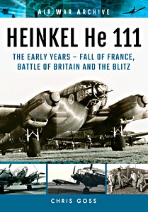 Livre : Heinkel He 111: The Early Years