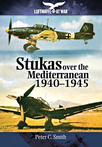 Livre : Stukas over the Mediterranean 1940-1945 (Luftwaffe at War)