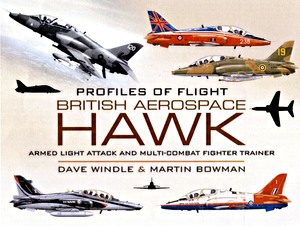 Livre : British Aerospace Hawk - Armed Light Attack and Multi-Combat Fighter Trainer 