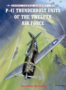 Książka: [COM] P-47 Thunderbolt Units of the Twelfth Air Force