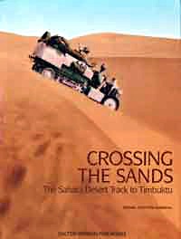 Livre : Crossing the Sands : The Sahara Desert Track to Timbuktu by Citroën Half Track 