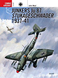 Livre : Junkers Ju 87 - Stukageschwader 1937-41 (Osprey)
